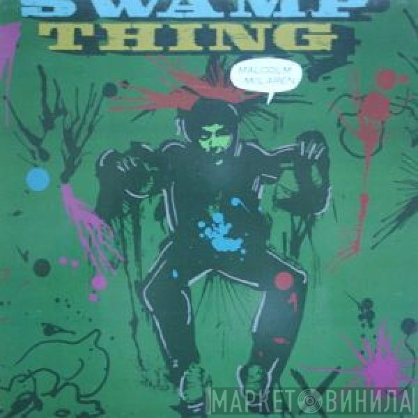 Malcolm McLaren  - Swamp Thing