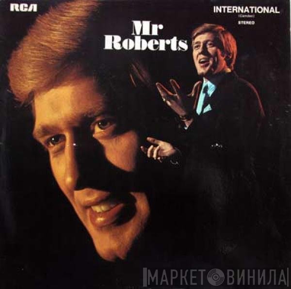 Malcolm Roberts - Mr. Roberts
