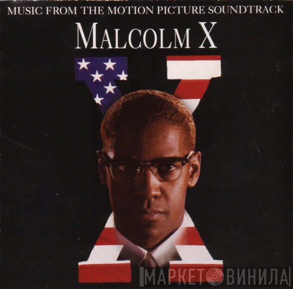  - Malcolm X (Music From The Motion Picture Soundtrack)