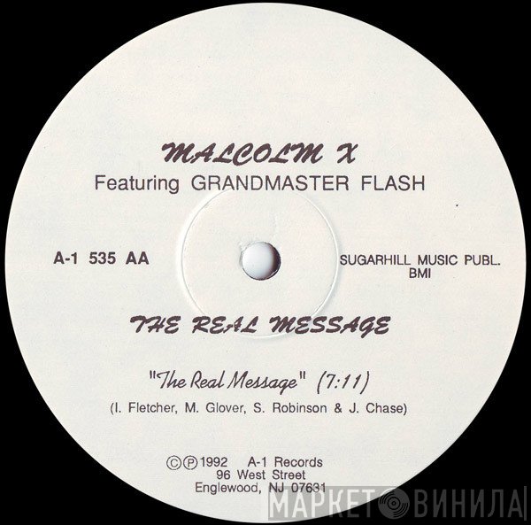 Malcolm X Featuring Grandmaster Flash  - The Real Message