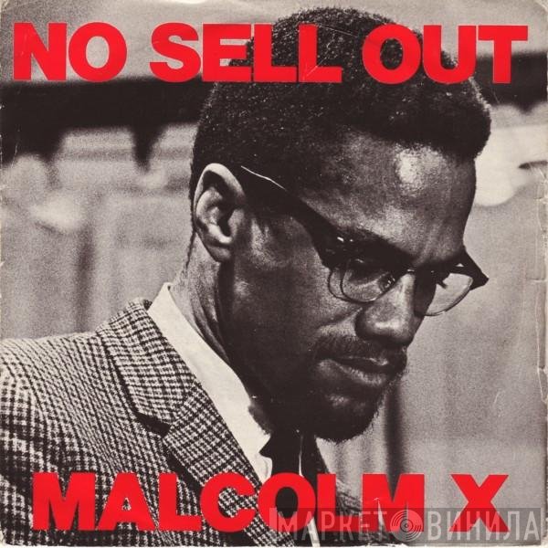 Malcolm X - No Sell Out