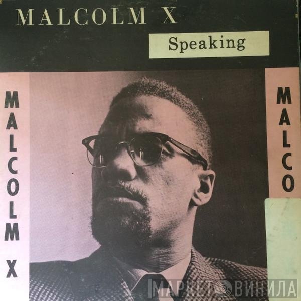 Malcolm X  - Speaking