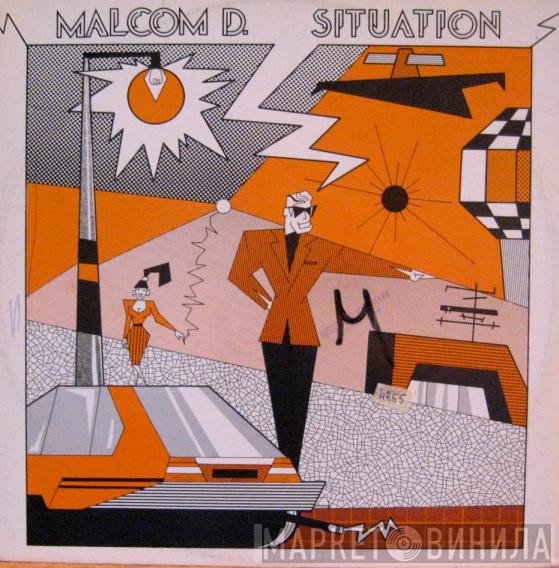 Malcom D. - Situation