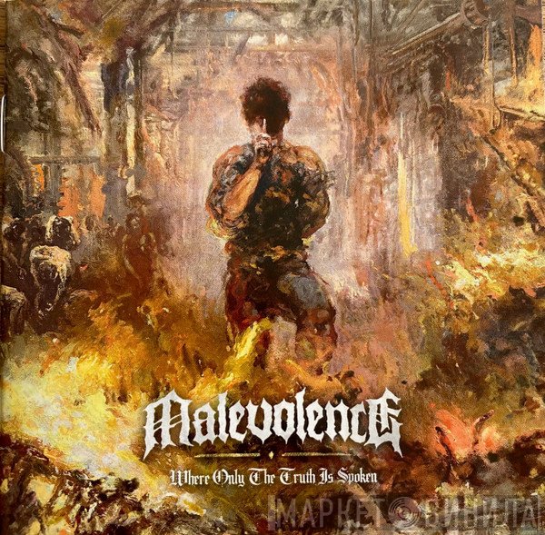 Malevolence  - Where Only The Truth Is Spoken
