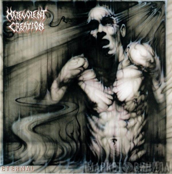 Malevolent Creation  - Eternal