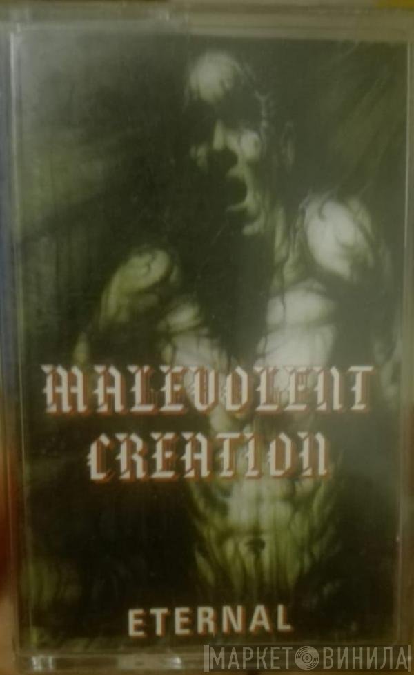 Malevolent Creation  - Eternal