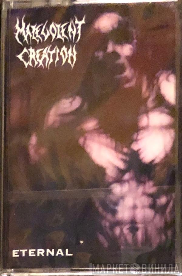Malevolent Creation  - Eternal