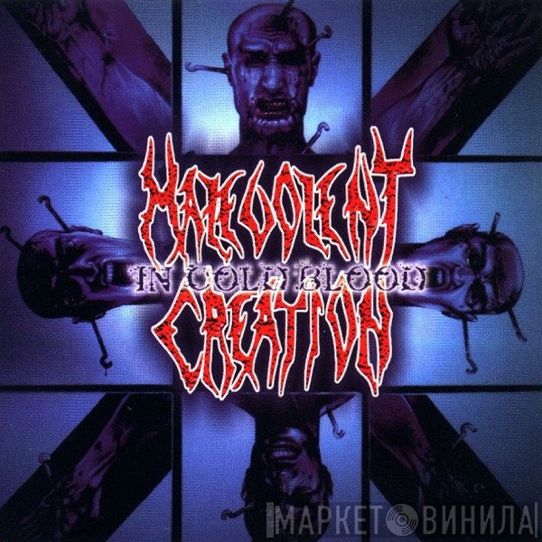 Malevolent Creation  - In Cold Blood