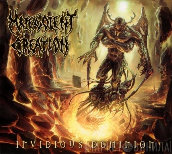 Malevolent Creation  - Invidious Dominion
