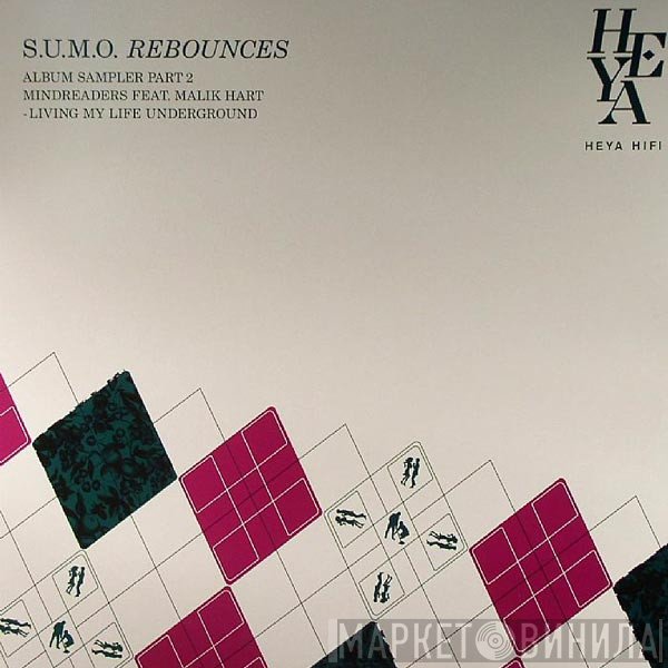 Malik Hart, Mind Readers - S.U.M.O. Rebounces - Album Sampler Part 2