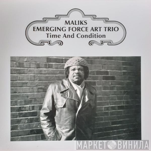 Maliks Emerging Force Art Trio - Time And Condition
