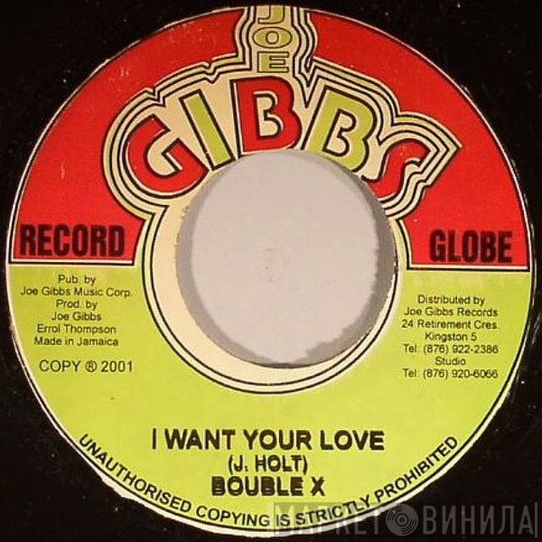 Maloney Brown, Major Facts, Double X  - I Want Your Love / Fool Say No God