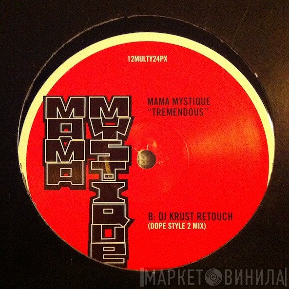 Mama Mystique - Tremendous (DJ Krust Remixes)