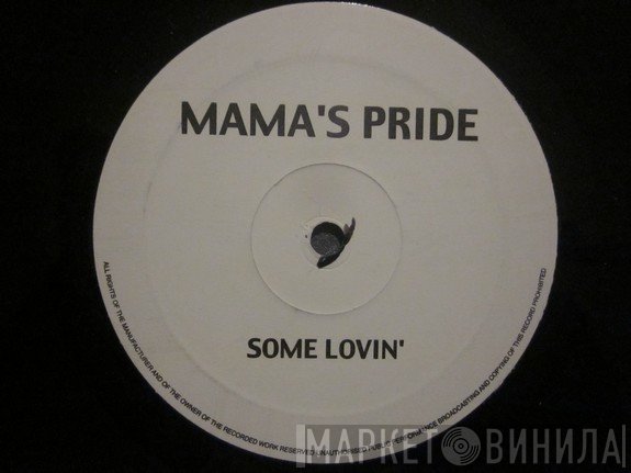 Mama's Pride - Some Lovin'