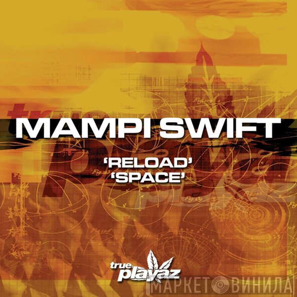 Mampi Swift  - Reload / Space
