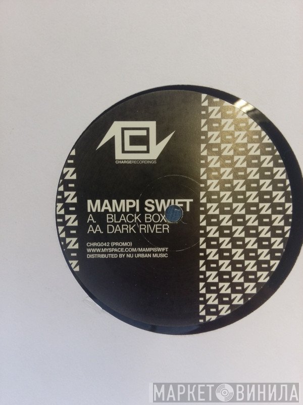 Mampi Swift - Black Box / Dark River
