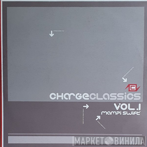 Mampi Swift  - Charge Classics Volume One