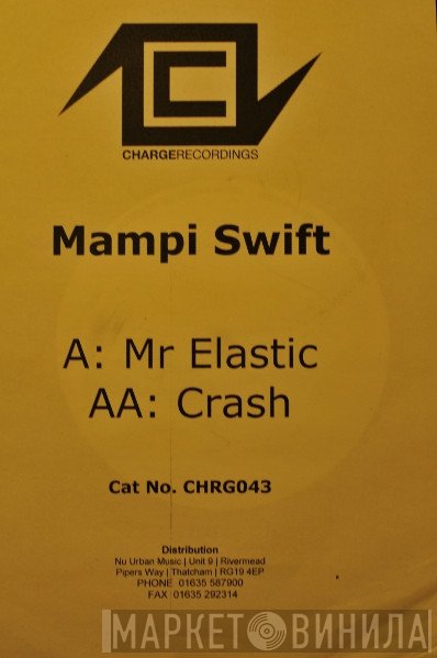 Mampi Swift - Mr Elastic / Crash