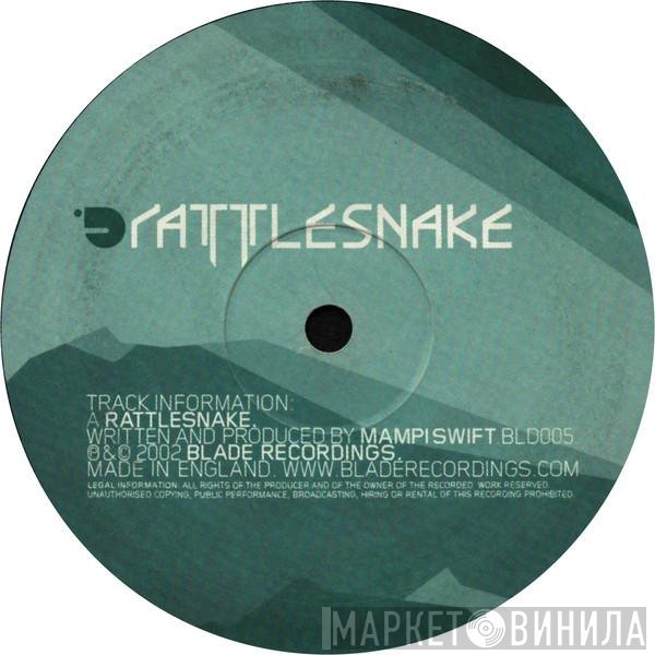 Mampi Swift - Rattlesnake / Attack
