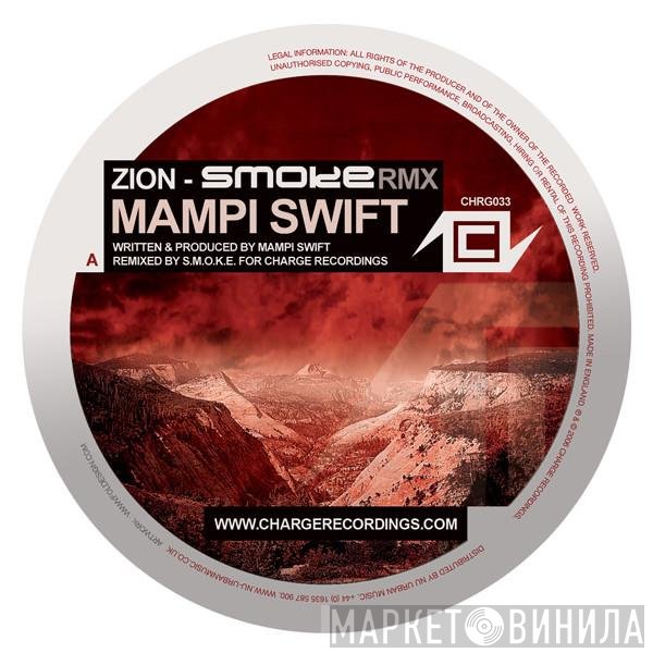 Mampi Swift - Zion (S.M.O.K.E. Remix) / Squids
