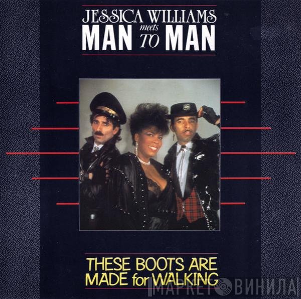 Man 2 Man, Jessica Williams - These Boots Are Made For Walking