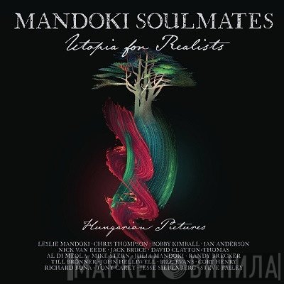 Man Doki Soulmates - Utopia For Realists (Hungarian Pictures)