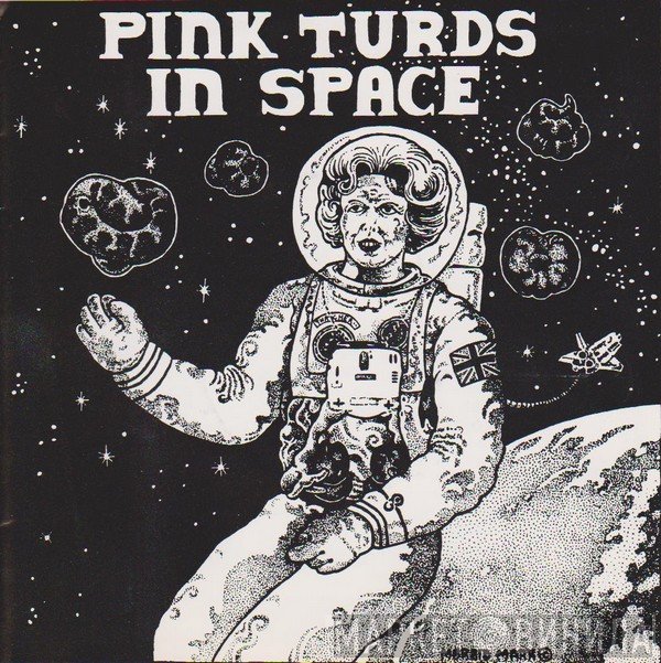 Man Is The Bastard, Pink Turds In Space, Charred Remains - Pink Turds In Space / Charred Remains