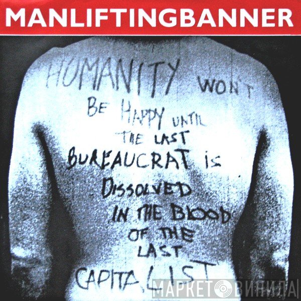 Man Lifting Banner - Ten Inches That Shook The World