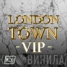 Man Like Me - London Town VIP