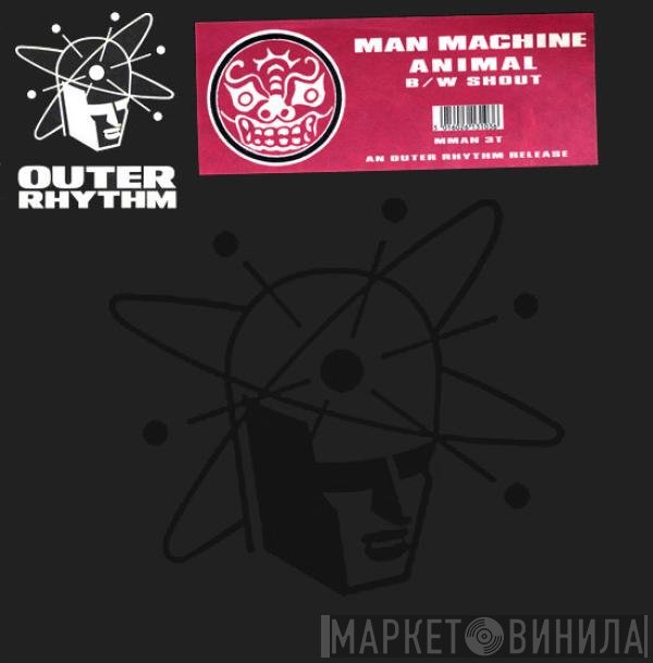 Man Machine  - Animal / Shout