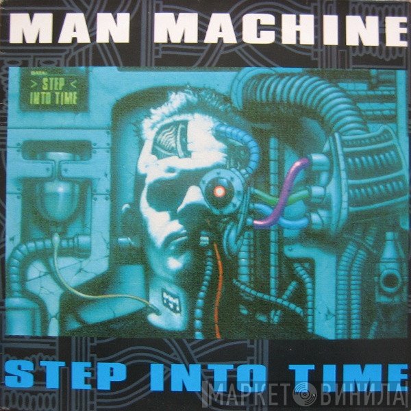 Man Machine  - Step Into Time