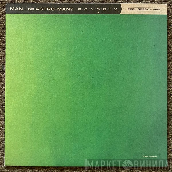 Man Or Astro-Man? - Peel Session 1995
