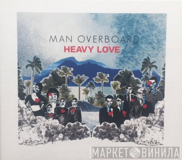 Man Overboard  - Heavy Love