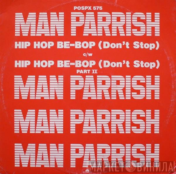 Man Parrish - Hip Hop, Be Bop (Don't Stop)