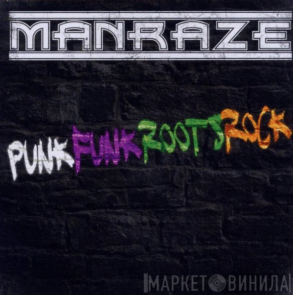 Man Raze  - PunkFunkRootsRock