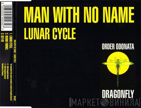 Man With No Name  - Lunar Cycle