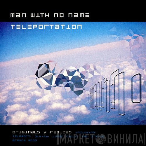 Man With No Name  - Teleportation