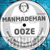 ManMadeMan  - Ooze
