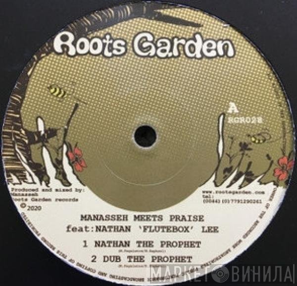 Manasseh, Praise , Nathan Lee - Nathan The Prophet / No More Struggle