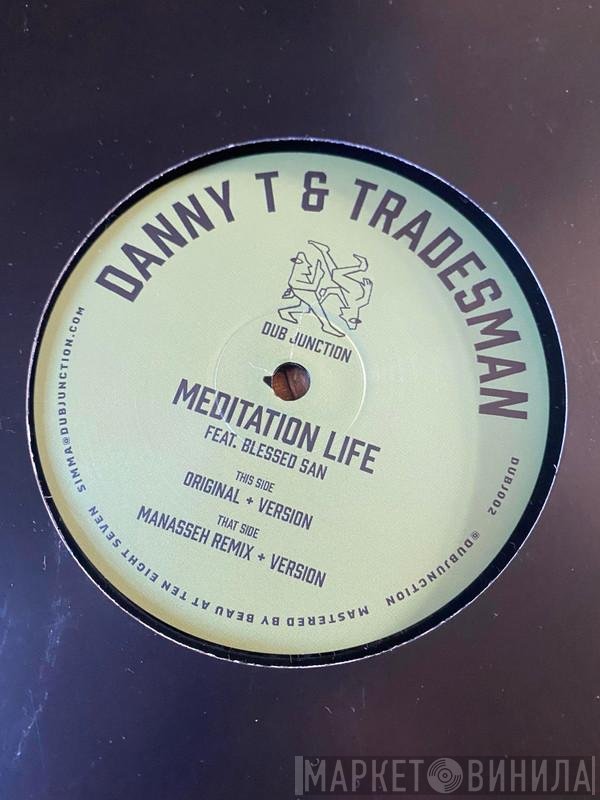 Manasseh, Danny T, Tradesman, Blessed San - Meditation Life