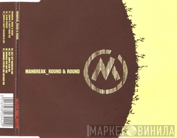 Manbreak - Round & Round