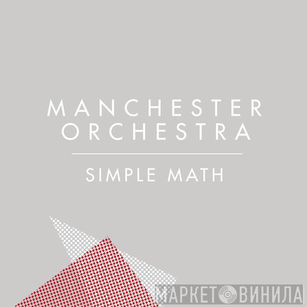 Manchester Orchestra  - Simple Math