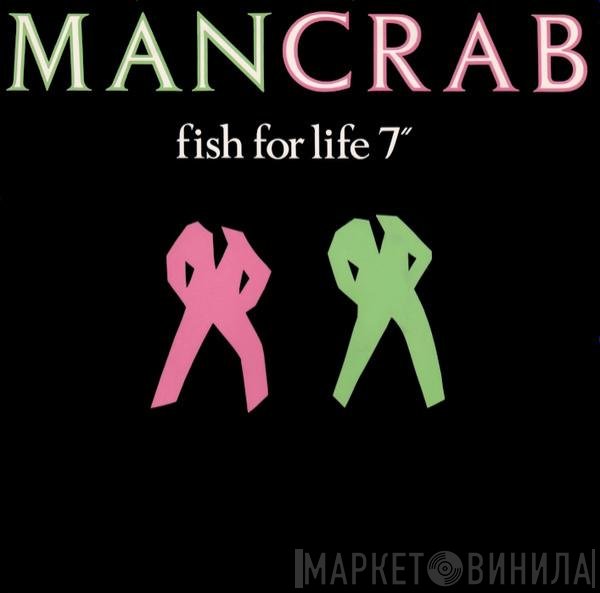 Mancrab - Fish For Life