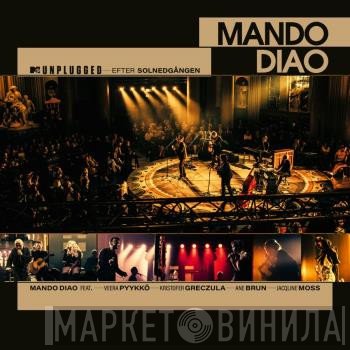 Mando Diao - MTV Unplugged - Efter Solnedgången