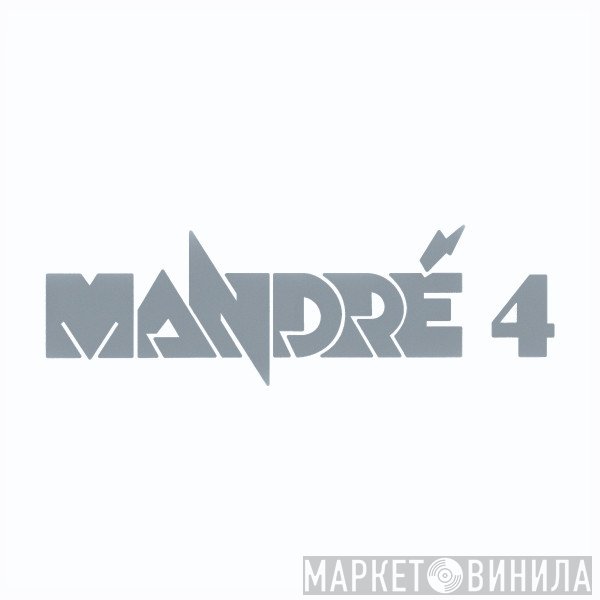 Mandré  - Mandré 4