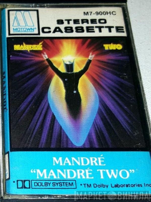 Mandré  - Mandré Two