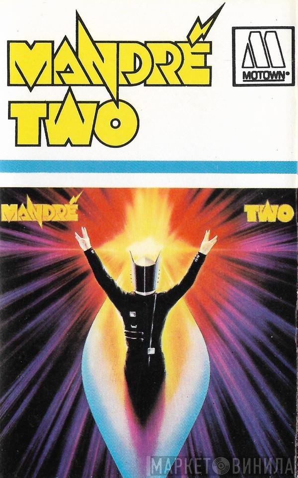 Mandré  - Mandré Two