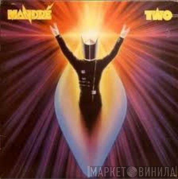 Mandré  - Mandré Two