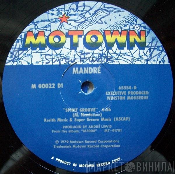 Mandré - Spirit Groove / Freakin's Fine