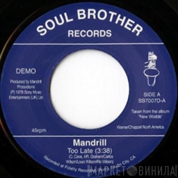 Mandrill - Too Late / Feeling Good